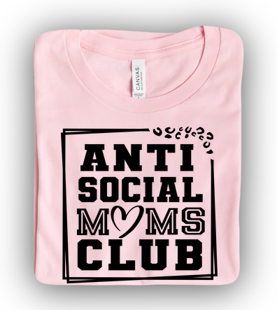 Anti Social Moms Club DTF Transfer