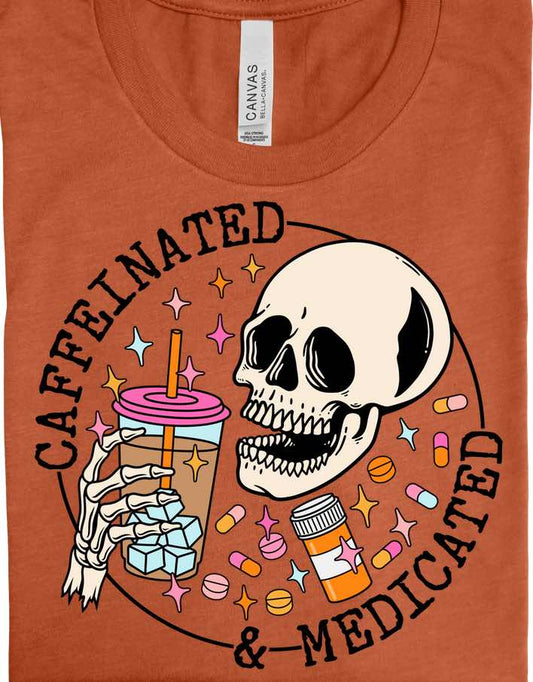Caffeinated & Medicated (Black Text) DTF Transfer